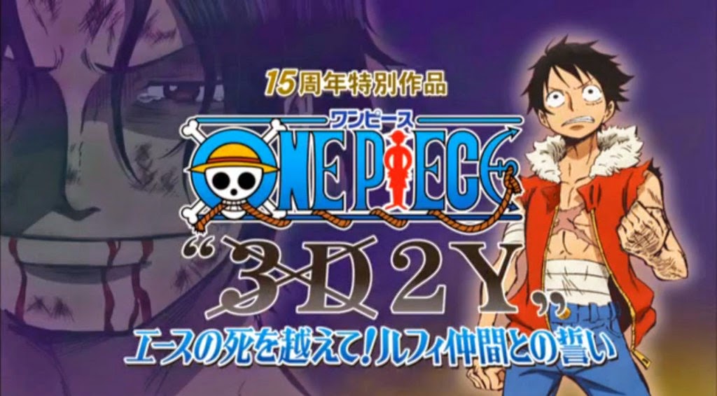 One Piece 3d2y Ace No Shi Wo Koete Luffy Nakama Tono Chikai The Anime Guru